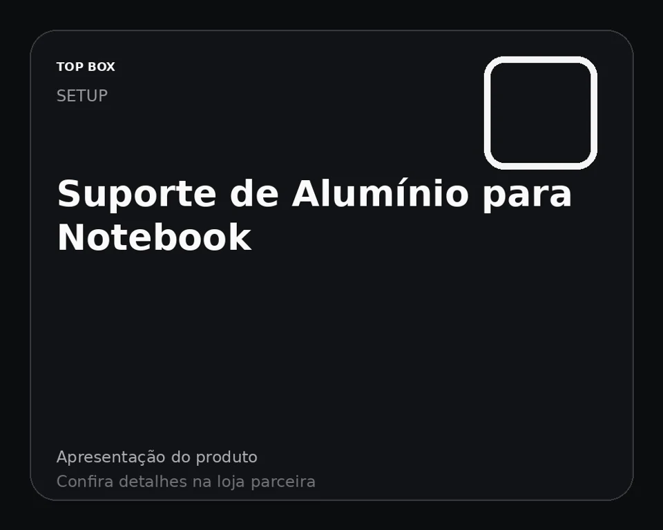 Suporte de Alumínio para Notebook